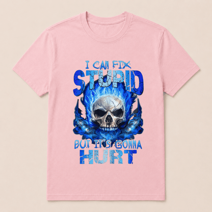 Skull Blue I Can Fix Stupid But It’s Gonna Hurt Shirt