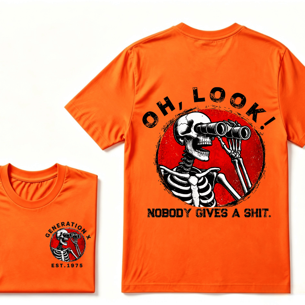 Customize Your Year Generation X EST.Year Oh,Look! Nobody Gives A Shit Print T-Shirt