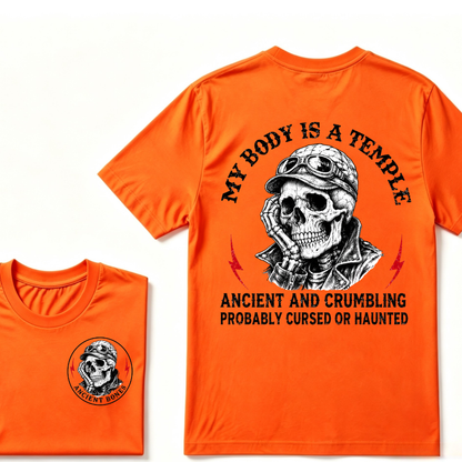 My Body Is A Temple Ancient And Crumbling Probably Cursed Or Haunted T-shirt