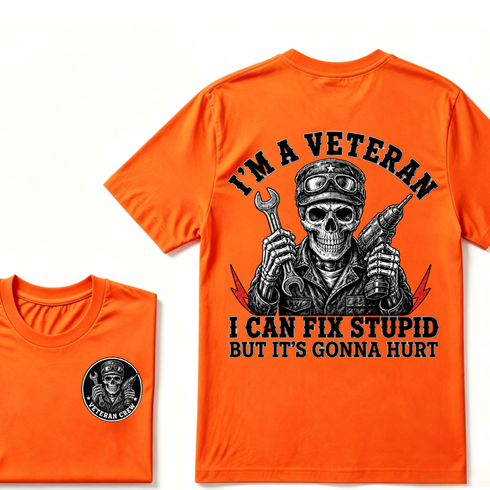 I'm A Veteran I Can Fix Stupid But It's Gonna Hurt T-Shirt