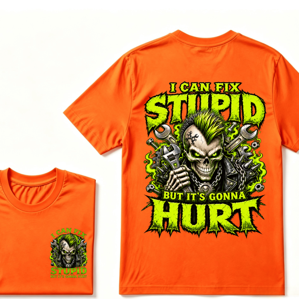 I Can Fix Stupid But It's Gonna Hurt Skull Unisex T-Shirt