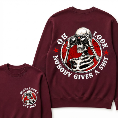 Generation X EST.Year Oh Look Nobody Gives A Shit Print Sweatshirts