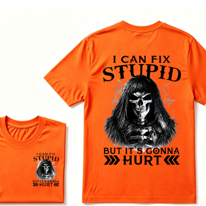 I Can Fix Stupid But It's Gonna Hurt Skull Tee