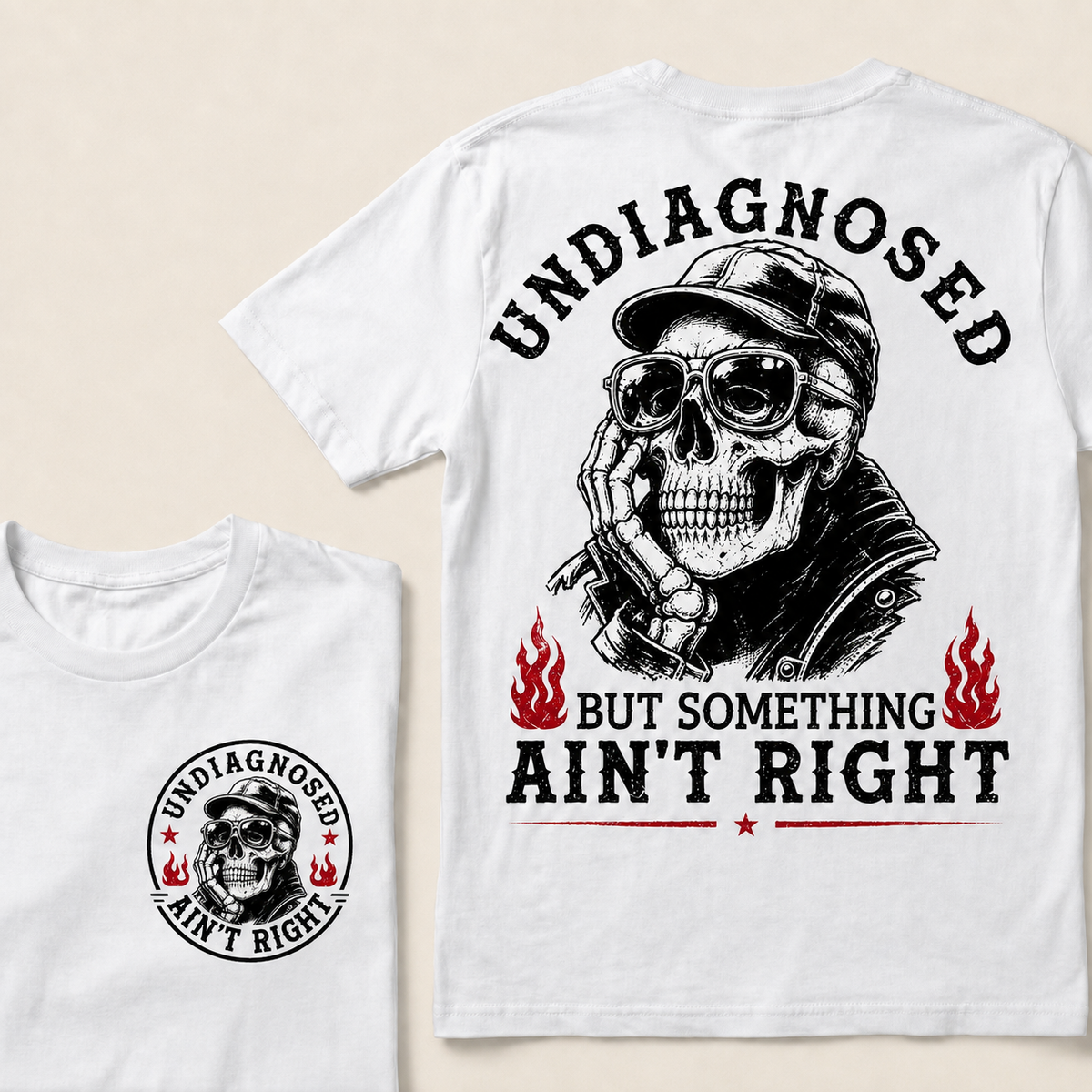Undiagnosed But Something Ain't Right T-shirt
