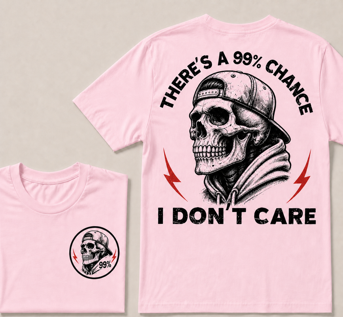 There's A 99% Chance I Don't Care T-shirt