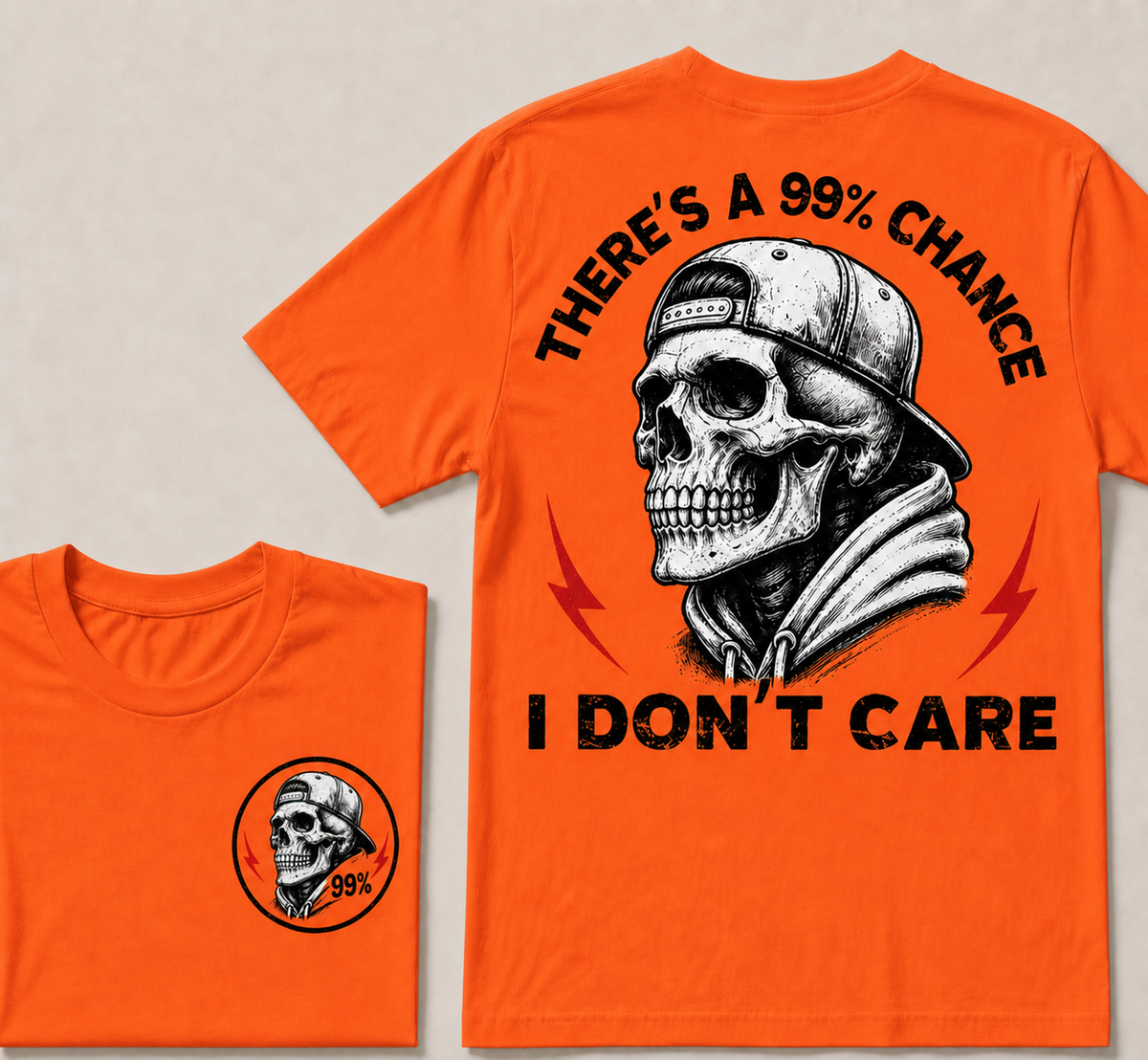 There's A 99% Chance I Don't Care T-shirt